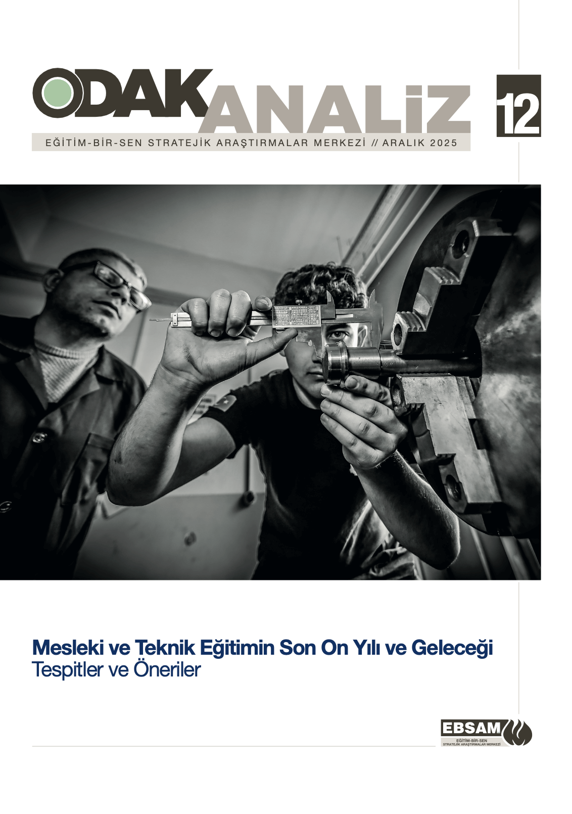 ODAK ANALİZ 12 | Mesleki ve Teknik Eğitimin Son On Yılı ve Geleceği